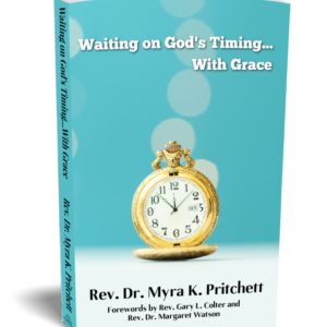 Waiting On God's Timing...With Grace